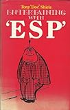 Entertaining with ESP