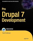 Pro Drupal 7 Development 3rd Edition (Expert’s Voice in Open Source)