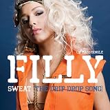 Filly - Sweat (The Drip Drop Song)