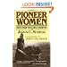 Pioneer Women: Voices from the Kansas Frontier