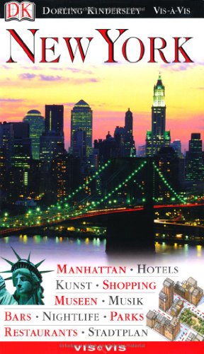 Buch - Cover Vis a Vis, New York: Manhattan, Hotels, Kunst, Shopping, Museen, Musik, Bars, Nightlife, Parks, Restaurants, Stadtplan. - Eleanor Berman - Dorling Kindersley Reiseführerverlag