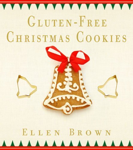 Gluten-Free Christmas Cookies Original edition by Brown, Ellen published by Cider Mill Press (2011) [Paperback]