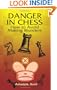 Danger in Chess: How to Avoid Making Blunders (Dover Chess)