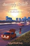 Seemingly Stalled?: Lessons Learned from the Shoulder of Life's Highway