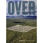 Over: The American Landscape at the Tipping Point by Alex MacLean and Bill McKibben