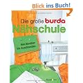 Die gro�e Burda-N�hschule: Von Abn�her bis Zuschneiden