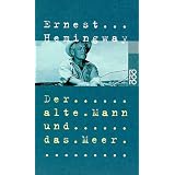 Der alte Mann und das Meervon "Ernest Hemingway"