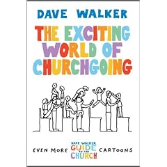 The Exciting World of Churchgoing: A Dave Walker Guide