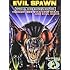 Evil Spawn