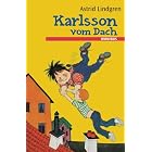 Karlsson vom Dach (Gesamtausgabe): Lillebror und Karlsson vom Dach Karlsson fliegt wieder... by Astrid Lindgren