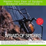Master Your Fear of Spiders Binaural Subliminal Affirmation CD