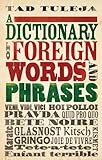 A dictionary of foreign words and phrases