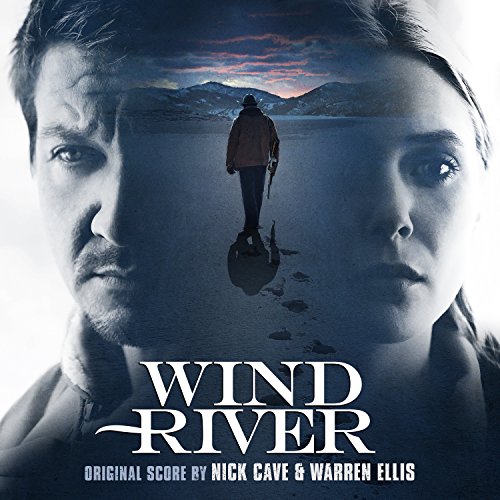 Wind River - O.S.T. Nick Cave Warren Ellis