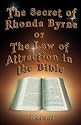 The Secret of Rhonda Byrne or The Law of Attraction in the Bible