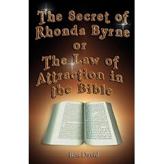 The Secret of Rhonda Byrne or the Law of Attraction in the Bible