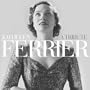 Kathleen Ferrier: A Tribute