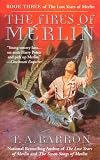 The Fires of Merlin