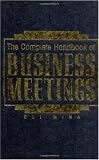 The Complete Handbook of Business Meetings
