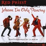 Red Priest Johann, I'M Only Dancing