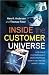 Inside the Customer Universe: How to Build Unique Customer Insight for Profitable Growth and Market-leadership
