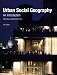 Urban Social Geography: An Introduction