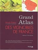 Grand Atlas des vignobles de France