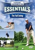 The Full Swing - Hank Haney's Essentials