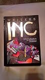 Writers Inc: A Student Handbook for Writing and Learning