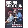 Riding Shotgun: 35 Years on the Road with Rory Gallagher and Nine Below Zero
