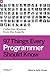 97 Things Every Programmer Should Know: Collective Wisdom from the Experts