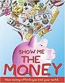 Show Me The Money (Hardcover)