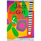 jazz girl a novel of mary lou williams and her early life