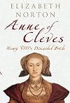 Anne of Cleves: Henry VIII's Discarded Bride