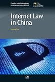 Internet Law in China (Chandos Asian Studies)
