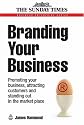 Business Enterprise: Branding Your Business (Sunday Times): Promoting Your Business, Attracting Customers and Standing Out in the Market Place (Sunday Times): 31