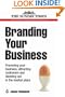 Branding Your Business: Promoting Your Business, Attracting Customers and Standing Out in the Market Place (Business Enterprise)