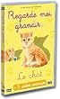 Regarde-moi grandir, vol.2 : Le Chat