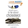 $29 Billion Reasons to Lie About Cholesterol: Making Profit by Turning Healthy People into Patients