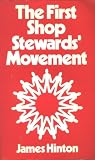The first shop stewards' movement