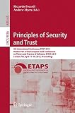 Principles of security and trust : 4th international conference, POST 2015, held as part of the European joint conferences on theory and practice of software, ETAPS 2015, London, UK, April 11-18, 2015