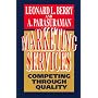 Marketing Services: Competing Through Quality