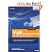 VBA Programmierung. Studienausgabe. VBA Programmierung f�r Word, Excel und Access: f�r Word, Excel und Access. Das Praxisbuch f�r Microsoft-Office-Entwickler. Studienausgabe