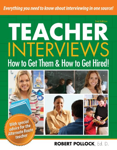 Teacher Interviews How to Get Them and How to Get Hired!