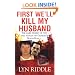 First We'll Kill My Husband (Pinnacle True Crime)