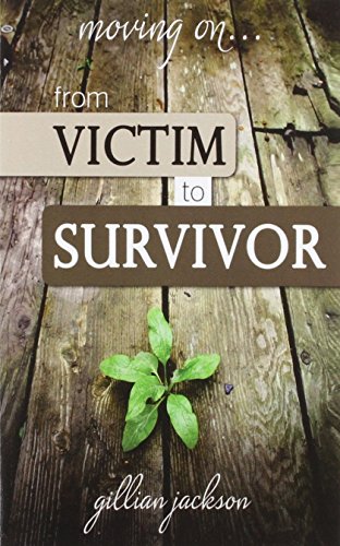 moving onfrom victim to survivor