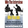 Win the Interview, Win the Job: Outshine the Competition With Great Preparation and Skill