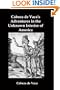 Cabeza de Vaca's Adventures in the Unknown Interior of America