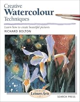 Creative Watercolour Techniques (Leisure Arts)