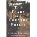 The Diary of a Country Priest: A Novel