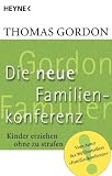 Produkt-Bild: Die Neue Familienkonferenz: Kinder erziehen ohne zu strafen
